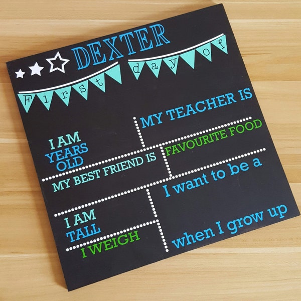 First Day Chalkboard plaque, Personalised, photo prop, School Memories, Keepsake, Use Year after Year,  for kids