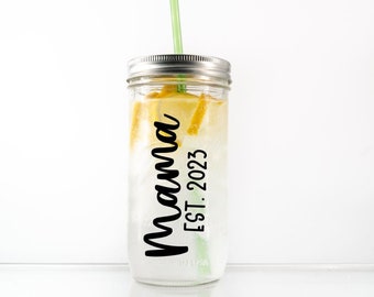 Personalized Mama Mason Jar Cup, Gift for New Mother, Mother's Day Gift, Custom Mama Tumbler, Personalized Mason Jar Tumbler, New Mama Cup