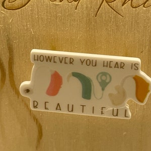 Hearing loss, deaf, hard of hearing,pin, hearing aid, cochlear implant, lapel pin, accent pin, badge, decorative pin