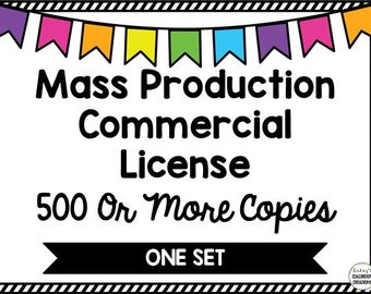 MASS PRODUCTION - Commercial Use License - 500+ COPIES