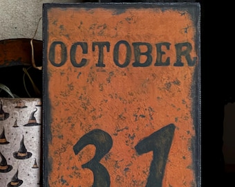 Primitive October 31 Halloween Folkart Handmade Fall Vintage Print on Canvas Panel 5x7” or 8x10”