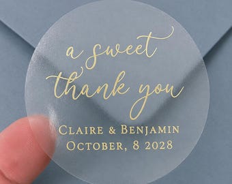Clear Wedding Favor Sticker with Real Foil Lettering A Sweet Thank You 2” Sticker