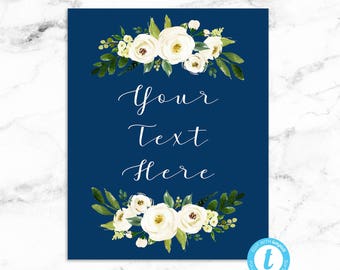 Custom Text Wedding Sign Printable Download - White Flower Navy - Editable Template - Printable DIY PDF JPEG File