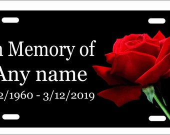 In Loving Memory red rose Personalized Custom Novelty License Plate decorative vanity aluminum sign