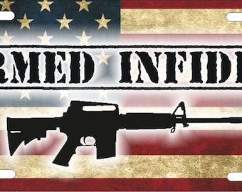 Armed Infidel Personalized Custom Novelty License Plate Decorative Auto Tag