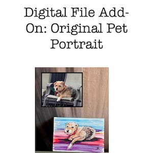 ご注文には、ペットの肖像画をカートに追加する必要があります。カスタムデジタルペット肖像画ファイルアドオン - 印刷可能なアクリルブラシスタイルのペットアートアートワーク
