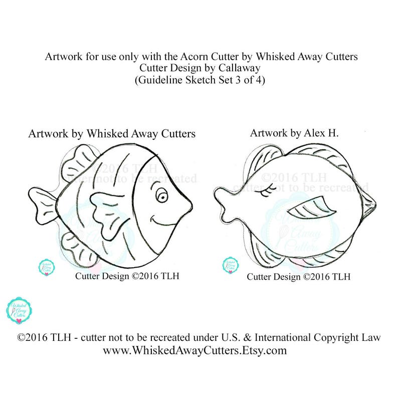 May include: Black and white line art illustration of two fish. The fish are facing each other. The text "Cutter Design &copy;2016 TLH" appears below each fish. The text "Artwork by Whisked Away Cutters" appears above the left fish. The text "Artwork by Alex H." appears above the right fish. The text "&copy;2016 TLH - cutter not to be recreated under U.S. & International Copyright Law www.WhiskedAwayCutters.Etsy.com" appears at the bottom of the image.