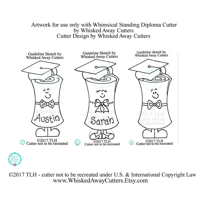 May include: Black and white line art illustration of a graduation diploma with a graduation cap on top. The diploma is a cartoon character with a smiling face, bow tie, and the name "Austin" written on it. The text "&copy;2017 TLH - cutter not to be recreated" is below the diploma.