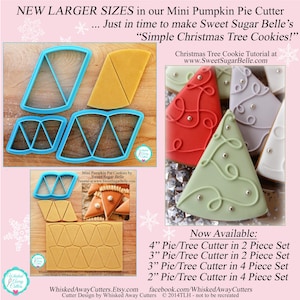Pie and Christmas Tree Cookie Cutter & Fondant Cutter for Sweet Sugar Belle's Pumpkin Pie and Christmas Tree Cookie Designs