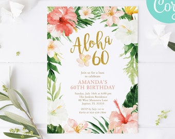 May include: Aloha 60 birthday party invitation with tropical flowers and greenery. The invitation is white with gold text and pink accents. The text reads "Aloha 60" and includes details about the party, including the date, time, location, and RSVP information.