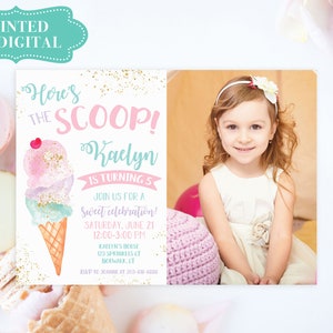 May include: A pink and blue ice cream cone with gold glitter and a heart on top. The text "Here's the scoop! Kaelyn is turning 5" is on the invitation. A photo of a young girl with blonde hair wearing a white dress and a flower headband is on the right side of the invitation.