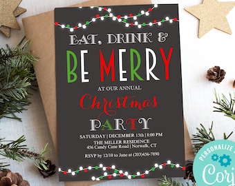 May include: A Christmas party invitation with the text "EAT, DRINK & BE MERRY" in white, green, and red on a dark gray background. The invitation includes event details and is decorated with string lights.