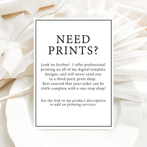 Op de afbeelding: Zwart-witte tekst op een witte achtergrond. De tekst luidt "NEED PRINTS?" en legt uit dat de verkoper professionele printservices aanbiedt voor zijn digitale sjablonen. De verkoper verklaart ook dat hij bestellingen nooit naar een externe printshop zal sturen.