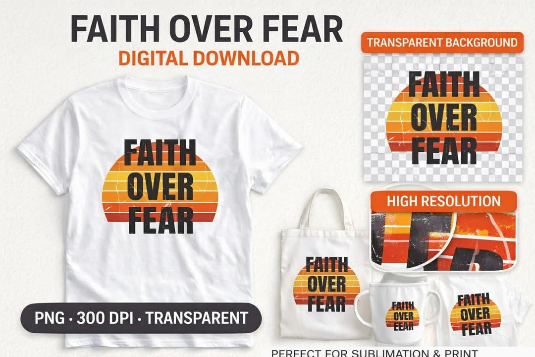 Faith Over Fear Png, Digital Download, Christian Retro Sunset Png ...