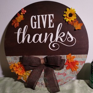 14&quot; round, &quot;Give Thanks&quot;, Thanksgiving door sign. One of a Kind