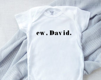 ew david onesie