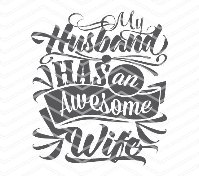 Download Wife svg cut files Printable Artwork svg files My Husband ...