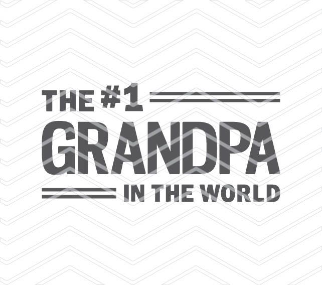 Download Grandpa svg vinyl cutter design The 1 Grandpa In The World | Etsy
