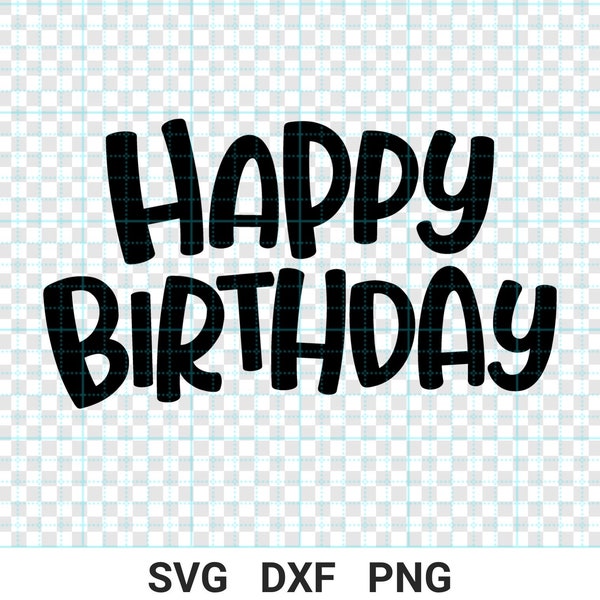 Happy Birthday SVG, Birthday Party SVG, Birthday Boy Svg, Birthday Girl svg, Birthday Shirt SVG, Gift for Birthday svg, Cut files for Cricut