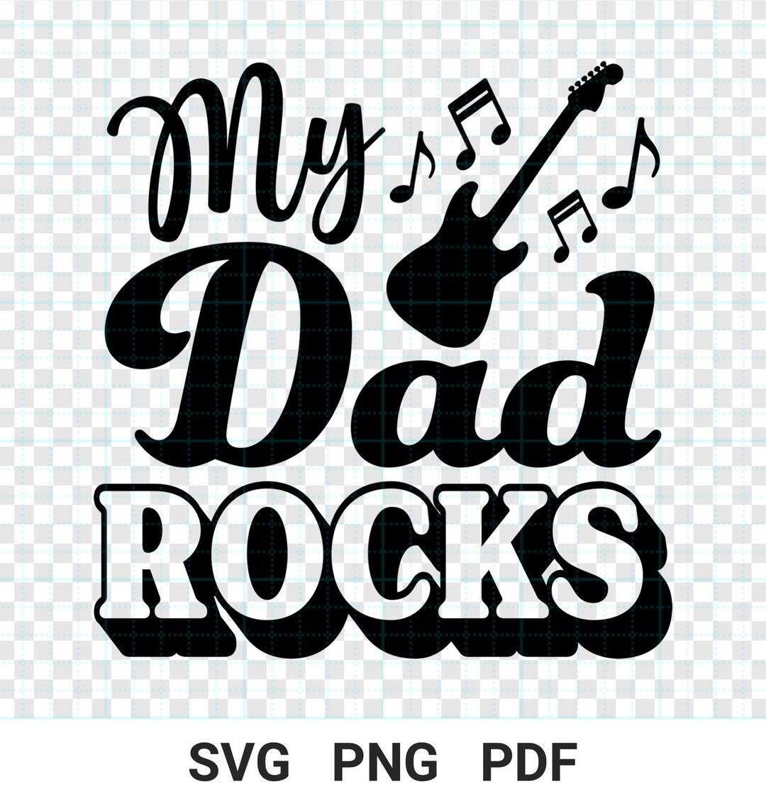 My Dad Rocks Svg My Dad Rocks Png My Dad Rocks Printable My Etsy