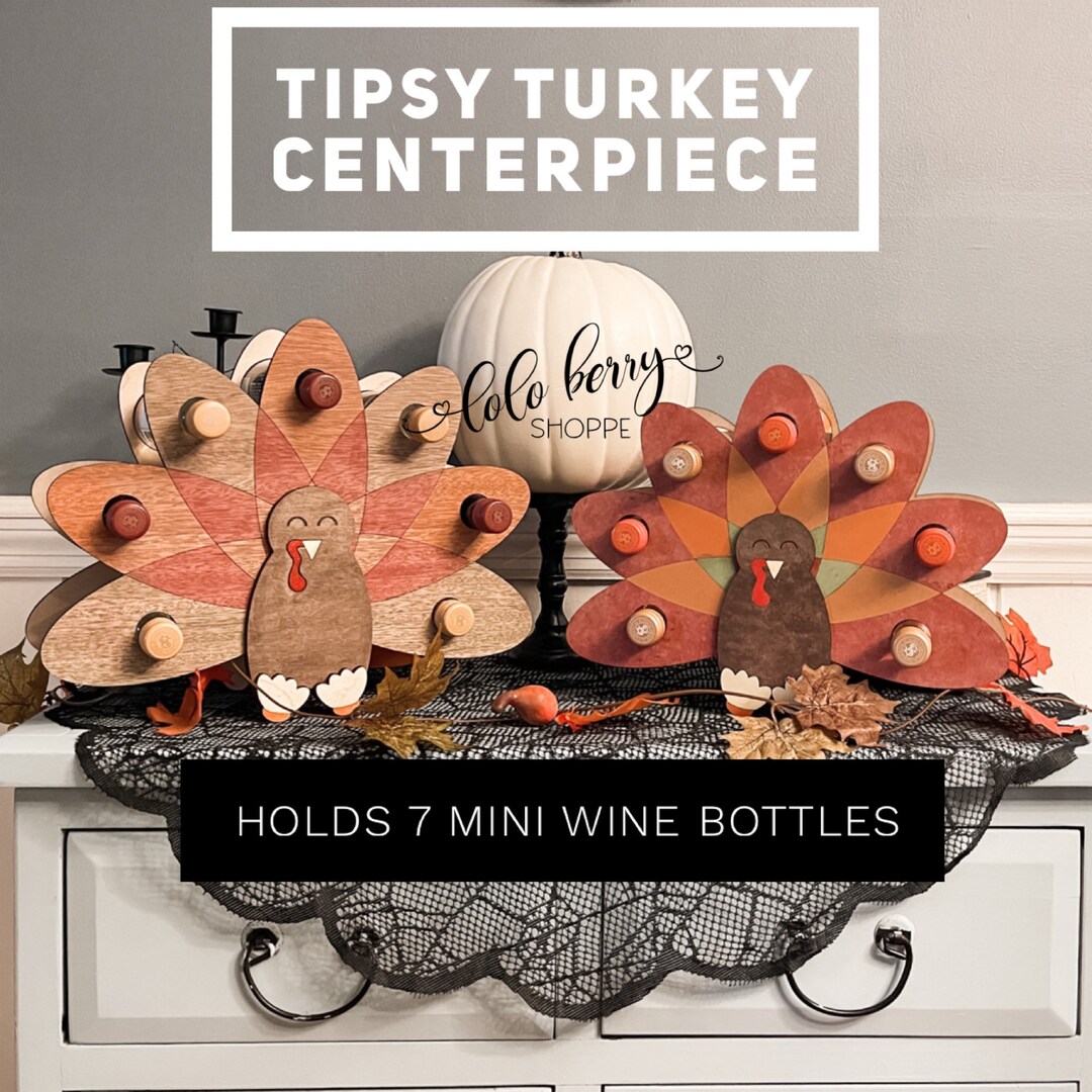 Tipsy Turkey Mini Wine Holder Centerpiece Table Centerpiece Etsy