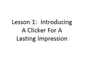 Dog Training, Introducing a Clicker For Focus And A Lifetime Of Positive Dog Training, Clicker Training