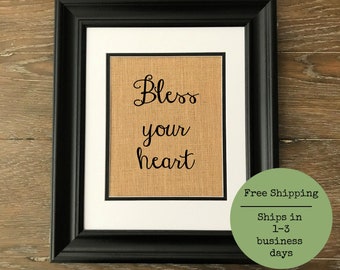 Bless Your Heart burlap print. Southern saying burlap print.