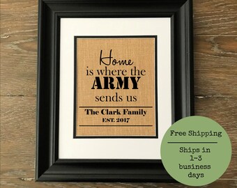 Home is where the ARMY sends us. Personalized burlap.