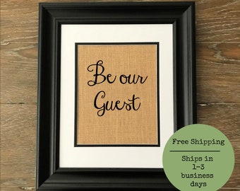 Be our Guest burlap print. Guest room print. Guest room art and decor.