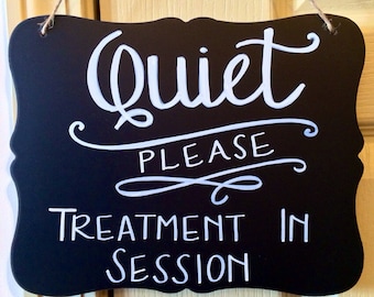Spa/Quiet Chalkboard. Spa Sign. Quiet Sign. Treatment in Session sign. Custom. Salon. Massage. Please do not disturb. Waiting room signage.