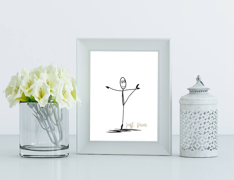 Dancing Stick Figure PRINTABLE ART Just Dance Quote Simple Etsy