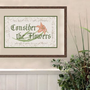 Flower Cross Stitch, Consider the Flowers, Bible Verse Cross Stitch, Floral Cross Stitch, Consider the Lilies, Pattern Keeper Compatible