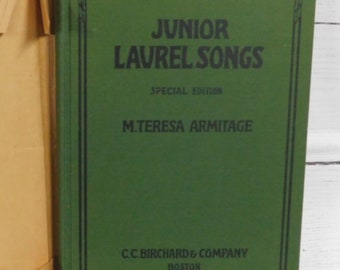 VINTAGE MUSIC BOOK/Junior Laurel Songs/M. Teresa Armitage/1934