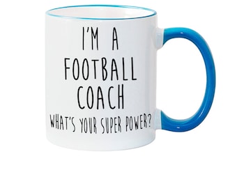 FOOTBALL COACH MUG - Superpower - Football Coach Gift