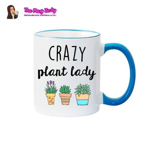 CRAZY PLANT LADY Mug - Love plants