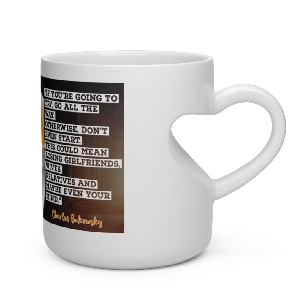 Allez Jusqu'au Bout Tasse en Forme de Cœur.