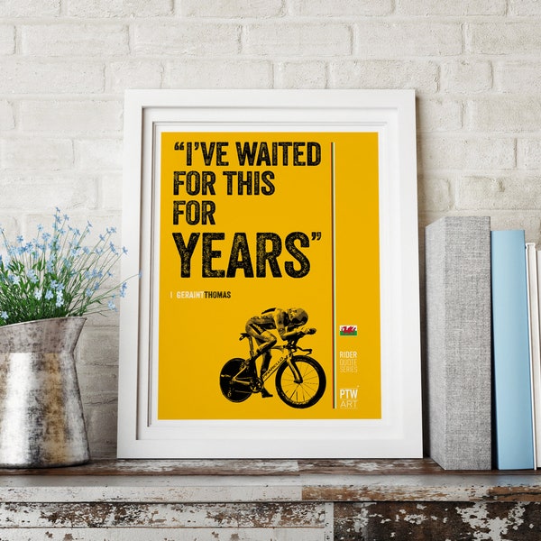 Cycling Art, I've waited for this for Years, Geraint Thomas A4 print.