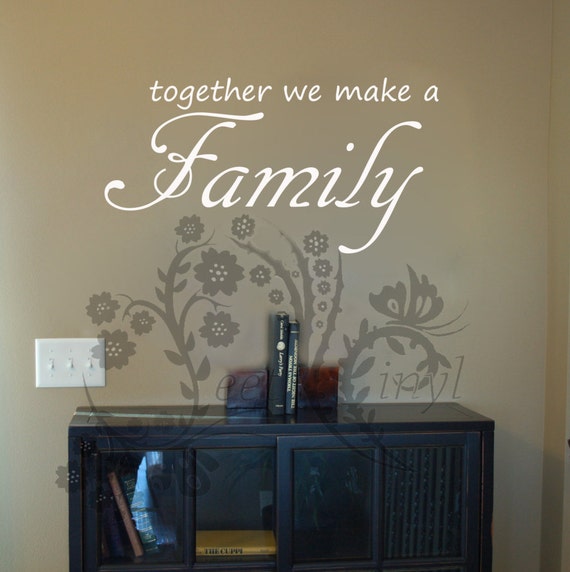 together we make a family vinyl wall art wall decor | etsy