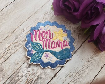 Mer Mama - Mer Oma - Mer Mimi Embroidered Iron on or Velcro Patch, or Pin