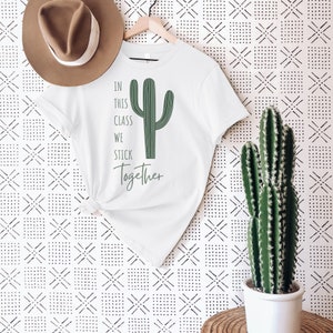 Cactus Teacher Shirts | First Grade Team | Kindergarten Team | Shirts for Teachers | Stick Together Cactus Shirt Teachers | Boho Teacher