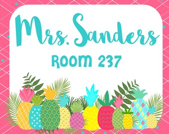 Classroom Door Sign | Personalized Classroom | Pineapples ~ Pineapple Theme ~ Pineapple Classroom PLUS FREE Welcome Instant Download