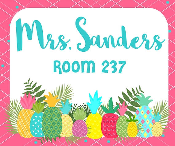 Classroom Door Sign | Personalized Classroom | Pineapples ~ Pineapple Theme ~ Pineapple Classroom PLUS FREE Welcome Instant Download