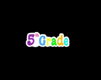 Grade Stickers, Grade Level Stickers, Teacher Labels, Staff Stickers, Welcome to 5th Grade
