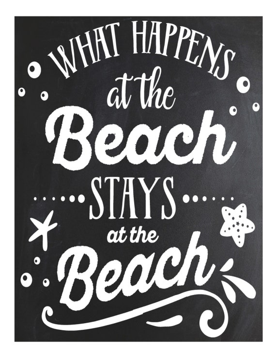 What Happens at the Beach Stays at the Beach..... poster/sign/print