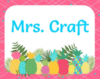 Classroom Poster Sign | Classroom Sign | Pineapple Sign | INSTANT DOWNLOAD | Personalized Classroom Sign| Fully editable by you
