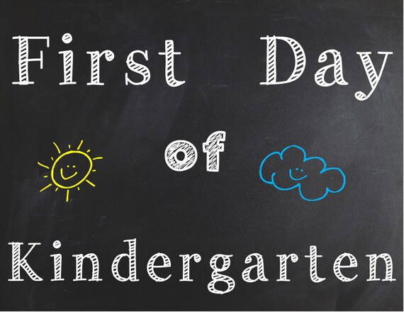 First Day of Kindergarten Poster/Sign ~ Instant Download~ Printable  ~ Photo Prop