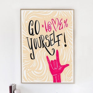 Go Love Yourself Feel Good Print image 1