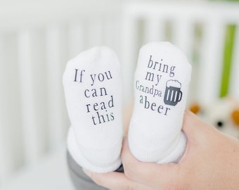 Beer Gifts for Grandpa, If You can Read this Baby Socks, Baby Shower Gift, Unisex Baby Shower Gift, Bring my Grandpa a Beer Baby Socks