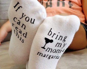 If you can read this Bring my Mom a Margarita Socks for Baby, Christmas Gift
