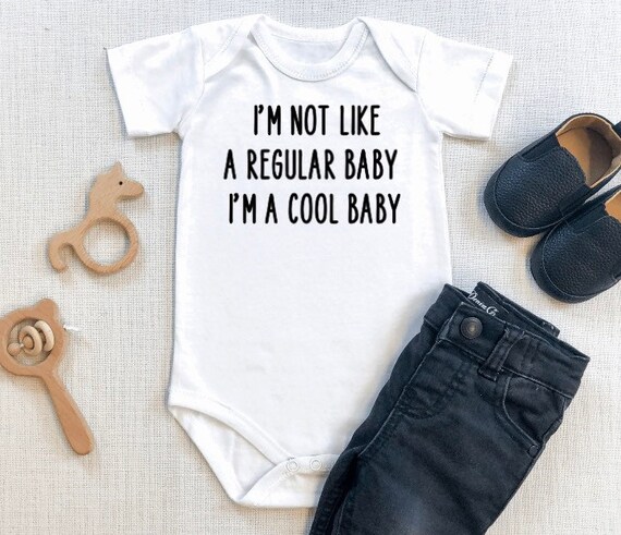 Baby Shower Gift Baby Clothes Unisex Baby Gift I m not Like a Regular Baby I m a Cool Baby Gender Neutral Baby Shower Gift